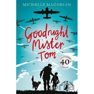 Goodnight Mister Tom - Michelle Magorian
