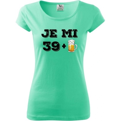 Je mi 40 pivo Pure Dámské tričko Mätová