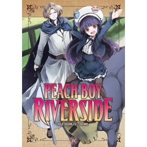 Peach Boy Riverside, Vol. 6 (ISBN: 9781646513444)