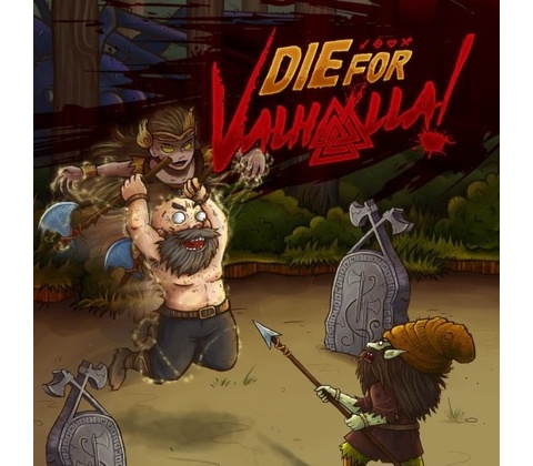 Die for Valhalla!