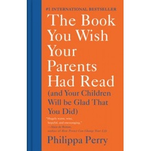 The Book You Wish Your Parents Had Read