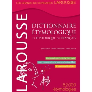 Dictionnaire étymologique et historique du français (ISBN: 9782036013964)