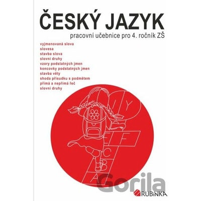 Český jazyk 4 - pracovní učebnice pro 4. ročník ZŠ - Rubínová Jitka