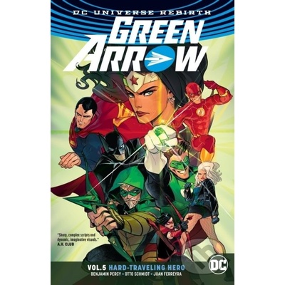 Green Arrow Volume 5: Hard Travelin Hero Percy BenjaminPaperback