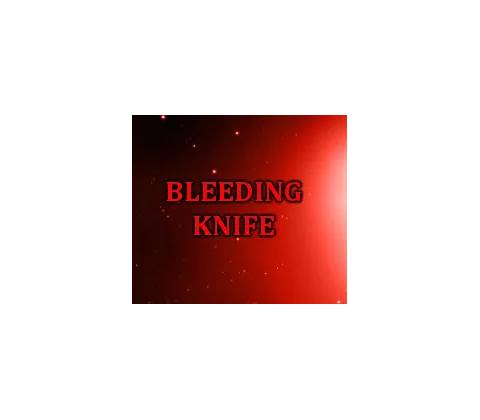 Bleeding Knife