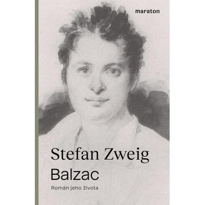 Balzac - Román jeho života - Zweig Stefan, Zweig Stefanie