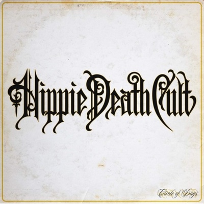 Circle of Days - Hippie Death Cult LP