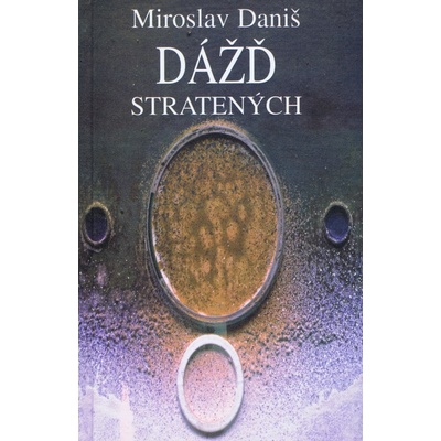 Dážď stratených - autor neuvedený