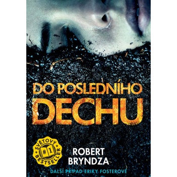 Do posledního dechu