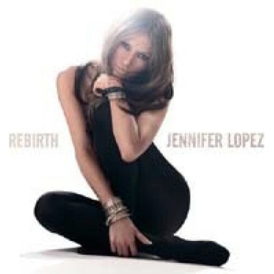 Lopez Jennifer - Rebirth CD