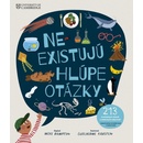 Neexistujú hlúpe otázky