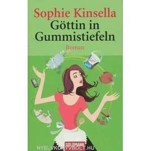 Göttin in Gummistiefeln | Sophie Kinsella, Gertrud Wittich (2006)