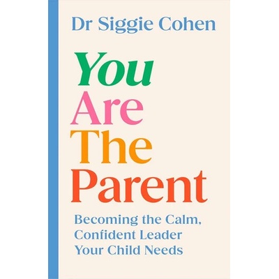 You Are the Parent