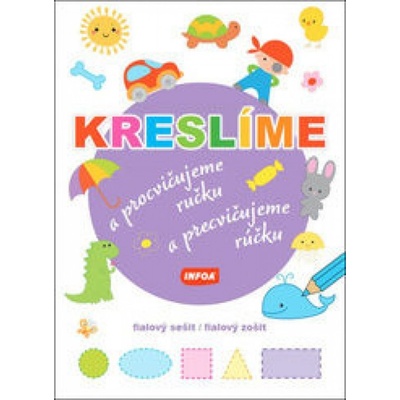 Kreslíme a procvičujeme ručku/Kreslíme a precvičujeme rúčku