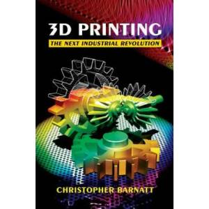 3D Printing | Christopher Barnatt (ISBN: 9781484181768)
