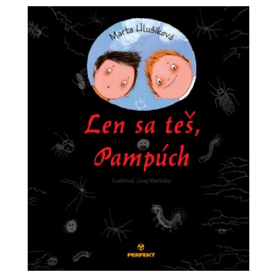 Len sa teš, Pampúch | Marta Hlušíková