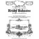 Hrubý Rohozec - Rostislav Vojkovský