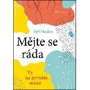 Mějte se ráda