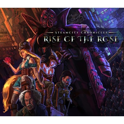 SteamCity Chronicles - Rise Of The Rose