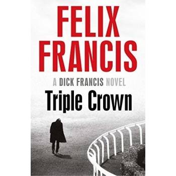 Triple Crown Felix Francis