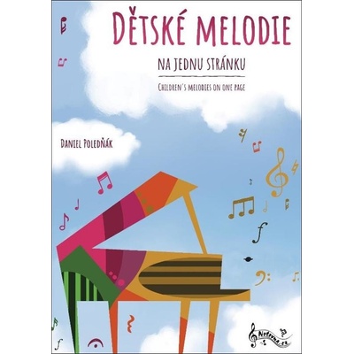 Dětské melodie na jednu stránku - Daneil Poledňák