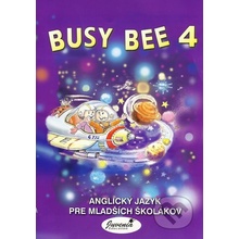 Busy Bee 4 - Mária Matoušková, Vratislav Matoušek a kol.