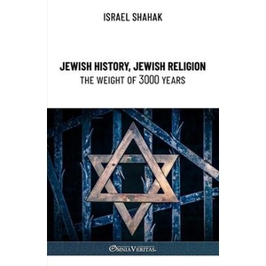 Jewish History, Jewish Religion, the Weight of 3000 Years | Israel Shahak (ISBN: 9781805402152)