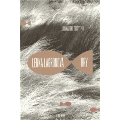 Hry - Lenka Lagronová