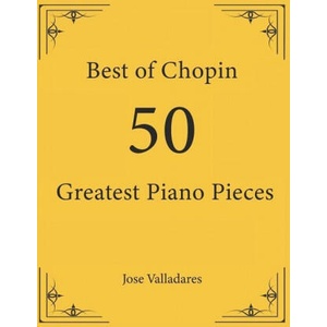 Best of Chopin | Jose Valladares (ISBN: 9781736955932)