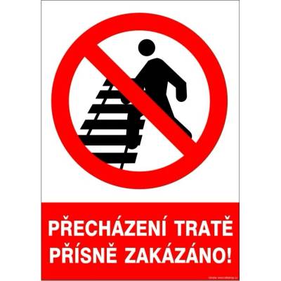 RAFO Samolepka Přecházení tratě přísně zakázáno! Velikosti: A3 (30 x 42 cm)