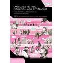Language Testing, Migration and Citizenship