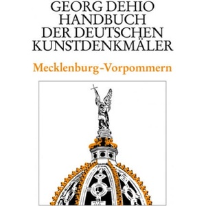 Dehio - Handbuch der deutschen Kunstdenkmaler / Mecklenburg-Vorpommern | Georg Dehio, Dehio Vereinigung (ISBN: 9783422031289)