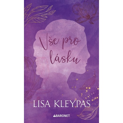 Vše pro lásku - Lisa Kleypasová
