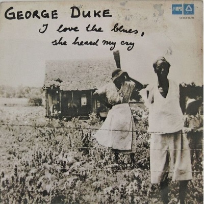 George Duke - I Love The Blues, She Heard My Cry (Reissue) (Remastered) (LP) (402975912857)