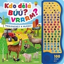 Kdo dělá búú? Vrrrm?