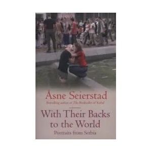 With Their Backs To The World | Asne Seierstad (2006)
