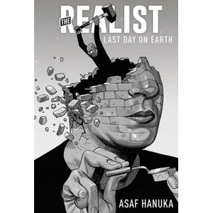 Realist: The Last Day on Earth | Hanuka, ASAF (ISBN: 9781684158379)