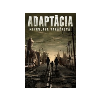 Adaptácia - Miroslava Varáčková