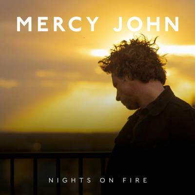 MERCY JOHN - NIGHT ON FIRE LP