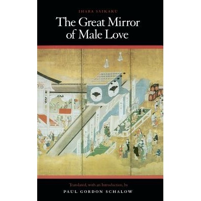 Great Mirror of Male Love Schalow Paul GordonPaperback