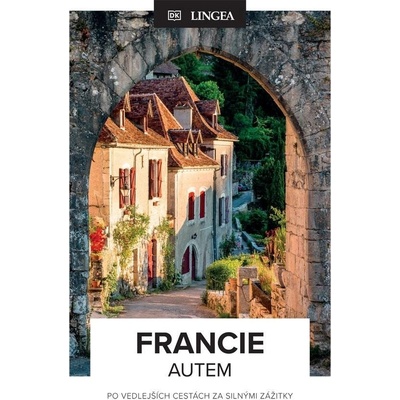 Francie autem - Po vedlejších cestách za silnými zážitky