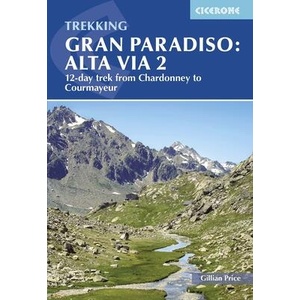 Trekking Gran Paradiso: Alta Via 2 | Gillian Price (ISBN: 9781786311849)