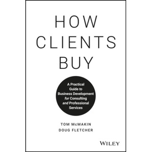 How Clients Buy | Tom McMakin (ISBN: 9781119434702)