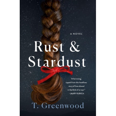 Rust & Stardust | T. Greenwood