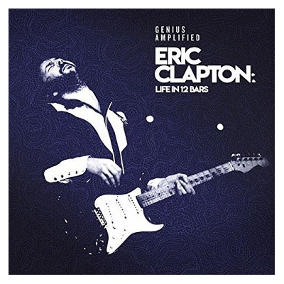 Eric Clapton - Life In 12 Bars