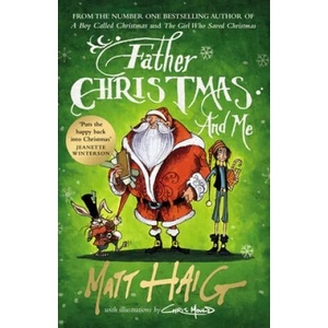 Father Christmas and Me | Matt Haig (ISBN: 9781786890689)