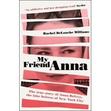 My Friend Anna - Rachel DeLoache Williams