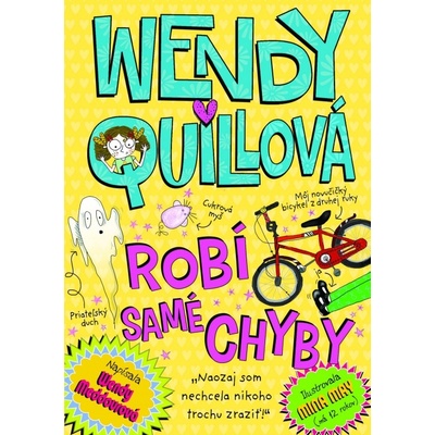 Wendy Quillová robí samé chyby