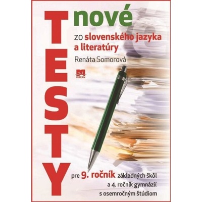 Nové testy zo slovenského jazyka a literatúry Renáta Somorová