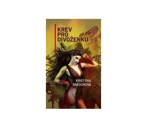 Krev pro divoženku